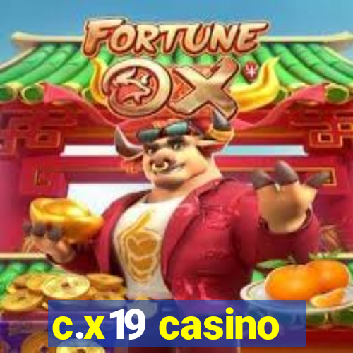 c.x19 casino